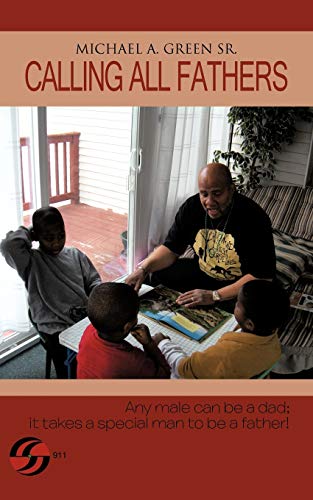 Cover of Calling All Fathers by Michael A. Green Sr.